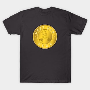 vert der ferk gold coins T-Shirt